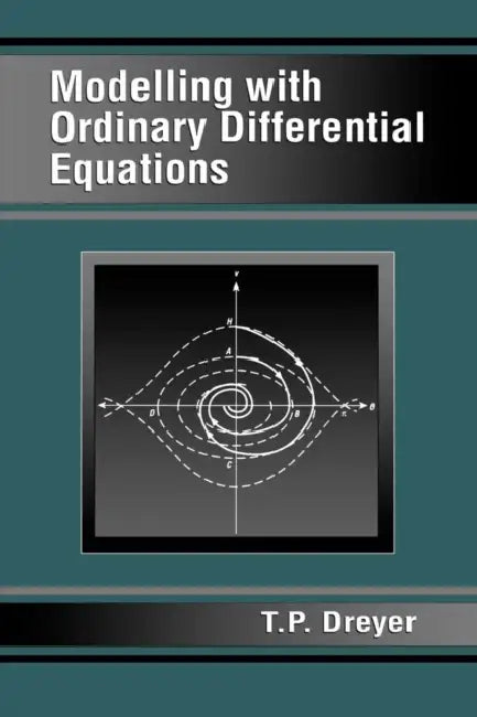 Modelling with Ordinary Differential Equations (English, T. P. Dreyer)