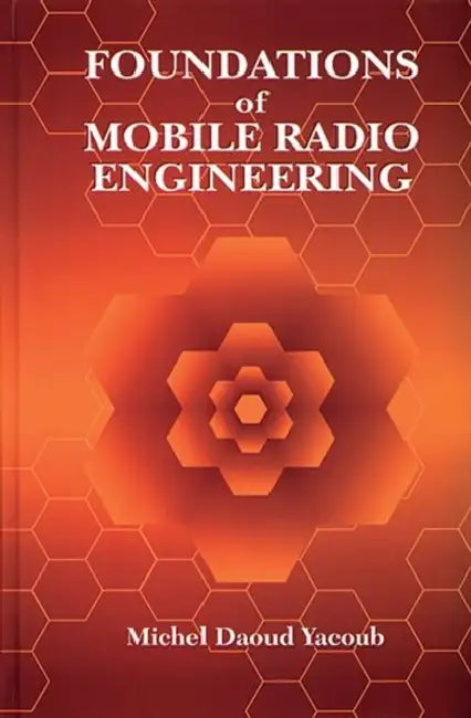 Foundations of Mobile Radio Engineering (English, Yacoub Michel Daoud)