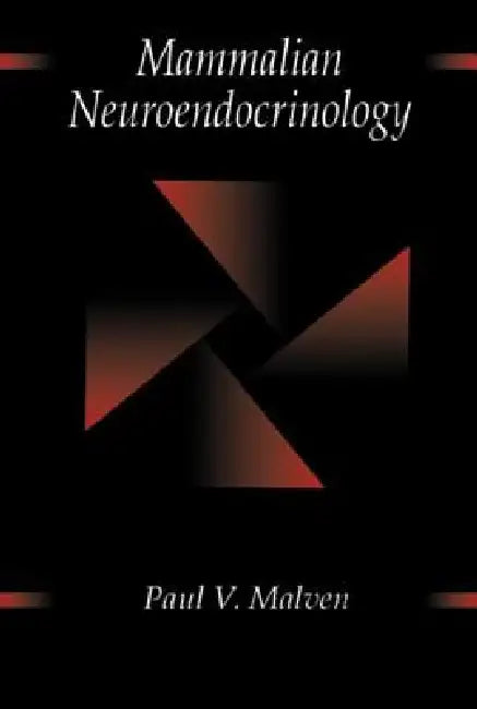 Mammalian Neuroendocrinology (English, Paul V. Malven)