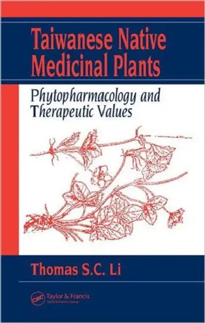 Taiwanese Native Medicinal Plants (English, Thomas S. C. Li)