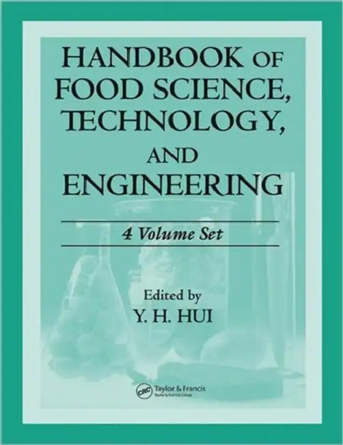 Handbook of Food Science, Technology, and Engineering - (English, Hui Y. H. | Frank Sherkat)
