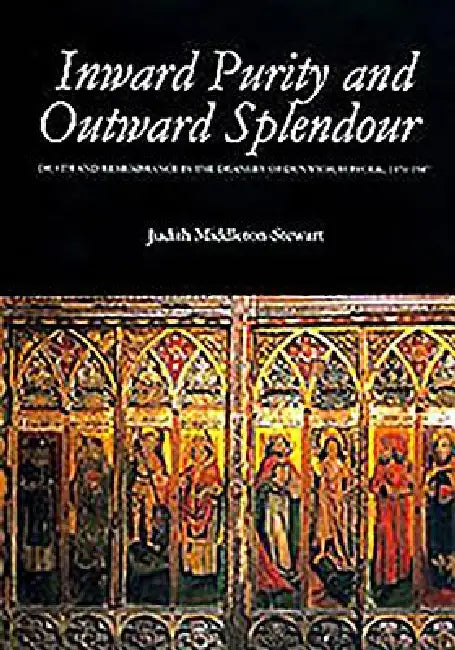 Inward Purity and Outward Splendour (English, Judith Middleton-Stewart)