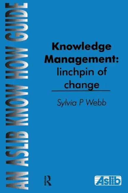 Knowledge Management (English, Sylvia P. Webb)