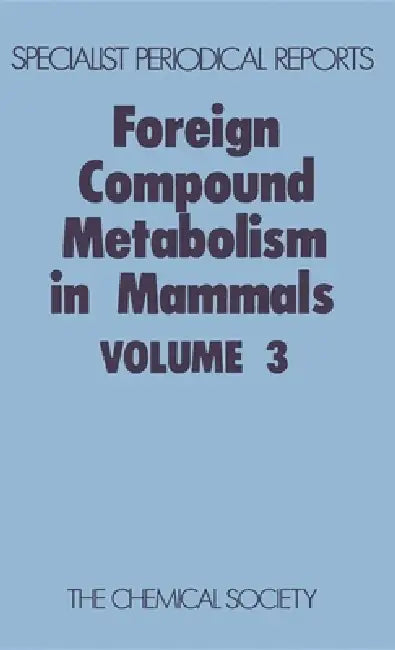 Foreign Compound Metabolism in Mammals (English, D. E. Hathway)