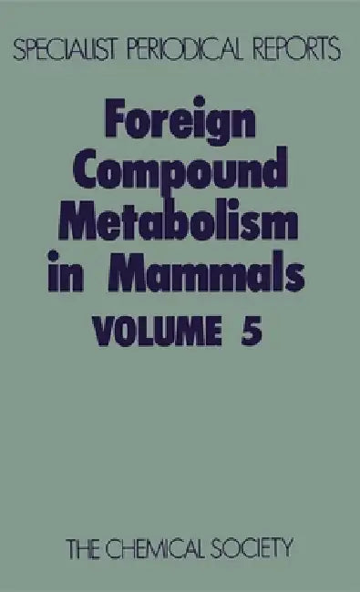 Foreign Compound Metabolism in Mammals (English, D. E. Hathway)