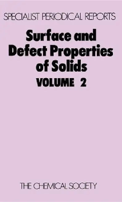 Surface and Defect Properties of Solids (English, M. W. Roberts | John M. Thomas)