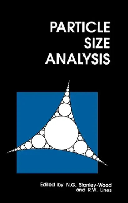 Particle Size Analysis (English, N. G. Stanley-Wood | R. W. Lines)