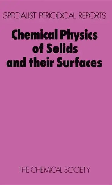 Chemical Physics of Solids and Their Surfaces (English, M. W. Roberts | John M. Thomas)
