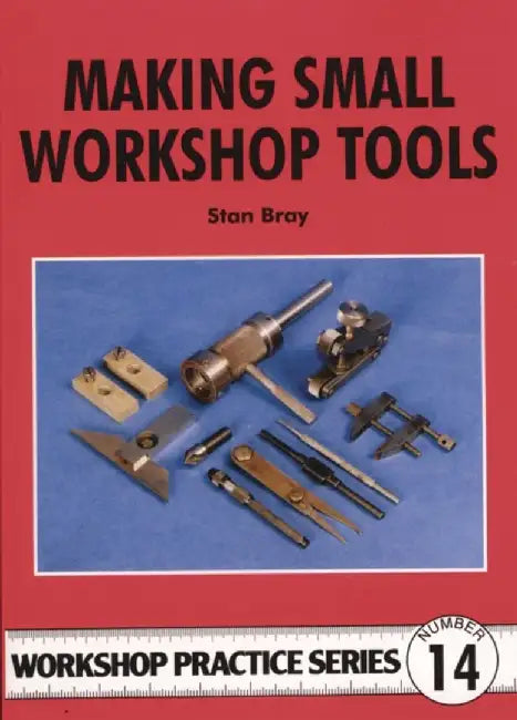 Making Small Workshop Tools (English, Stan Bray)