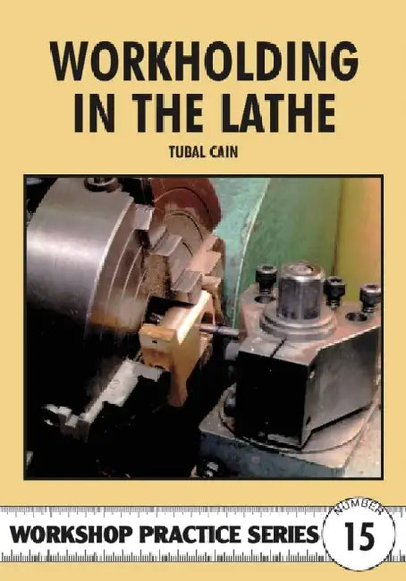 Workholding in the Lathe (English, Tubal Cain)