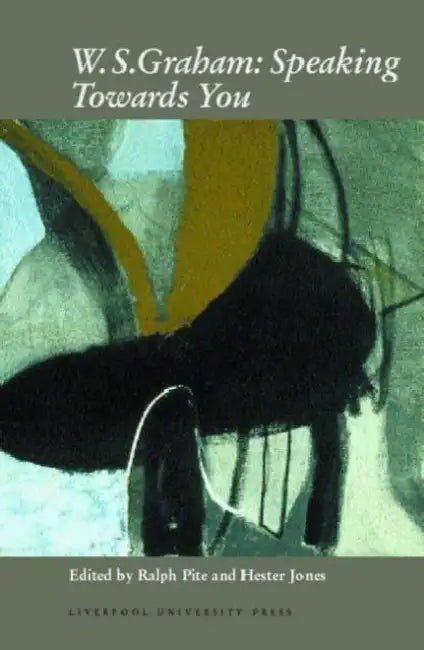 W. S. Graham (English, Ralph Pite | Hester Jones)