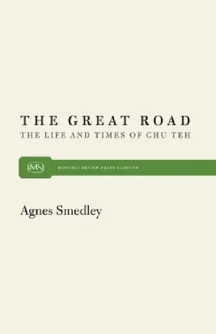 Great Road (English, Agnes Smedley)