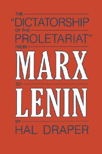 Dictatorship of Proletariat (English, Hal Draper)