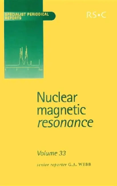 Nuclear Magnetic Resonance (English, G. A. Webb | Cynthia J. Jameson | Hiroyuki Fukui)