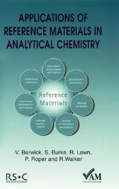 Applications of Reference Materials in Analytical Chemistry (English, Ron Walker | Peter Bedson | Richard Lawn)