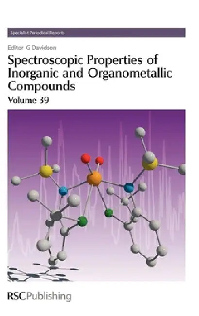 Spectroscopic Properties of Inorganic and Organometallic Compounds (English, Keith B. Dillon | G. Davidson)
