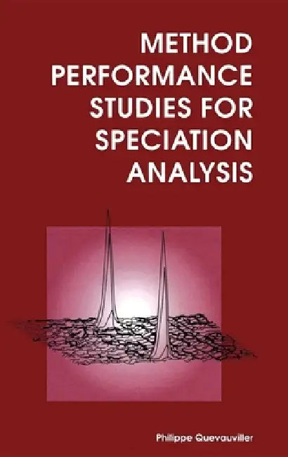 Method Performance Studies for Speciation Analysis (English, Philippe Quevauviller)
