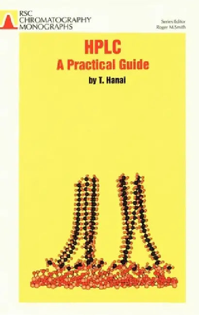 HPLC: A Practical Guide (English, Roger M. Smith | Toshihiko T. Hanai)
