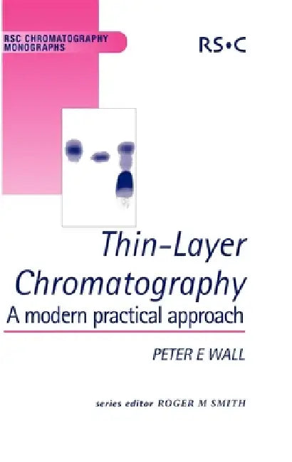Thin-Layer Chromatography (English, Peter Wall | Roger M. Smith)