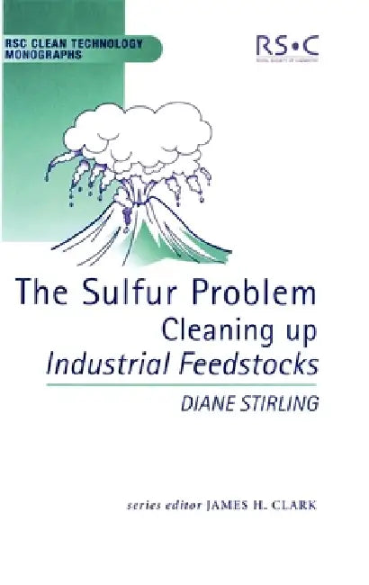 Sulfur Problem (English, James H. Clark | Diane Stirling | M. J. Braithwaite)