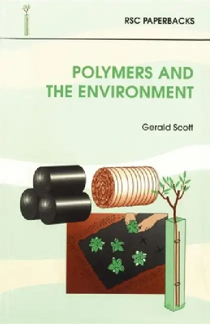 Polymers and the Environment (English, G. Scott)
