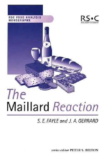 Maillard Reaction (English, Peter S. Belton | Sian E. Fayle | Juliet A. Gerrard)