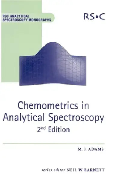 Chemometrics in Analytical Spectroscopy (English, Neil W. Barnett | Mike J. Adams)