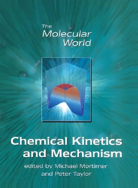 Chemical Kinetics and Mechanism (English, M. Mortimer | P. G. Taylor)