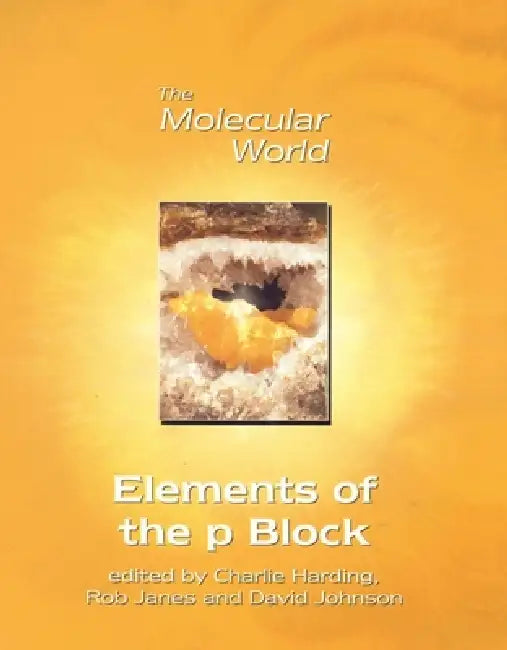 Elements of the P-Block [With CDROM] (English, C. J. Harding | D. A. Johnson | Rob Janes)