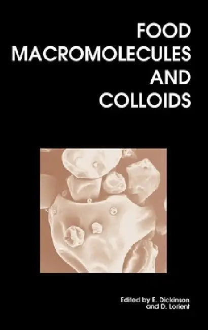 Food Macromolecules and Colloids (English, Eric Dickinson | D. Lorient)