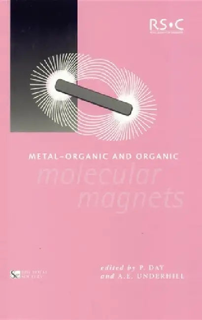 Metal-Organic and Organic Molecular Magnets (English, Peter Day | Alan E. Underhill)