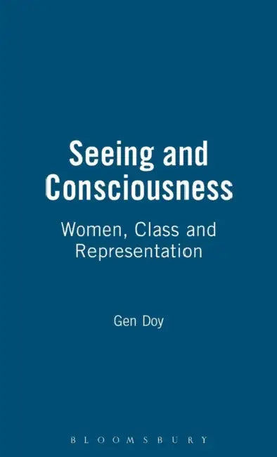 Seeing and Consciousness (English, Gen Doy)