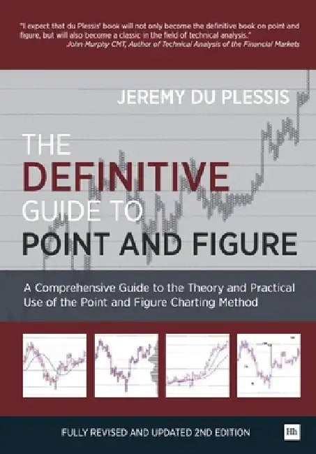 The Definitive Guide to Point and Figure (English, Jeremy Du Plessis)