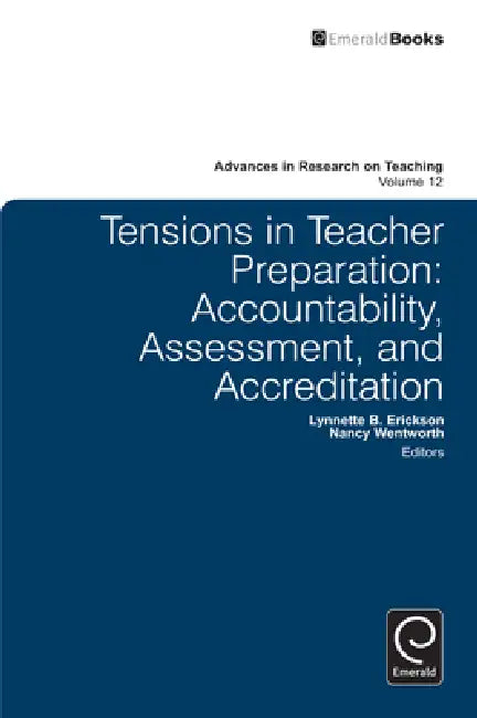 Tensions in Teacher Preparation (English, Lynnette B. Erickson | Nancy Wentworth | Stefinee E. Pinnegar)