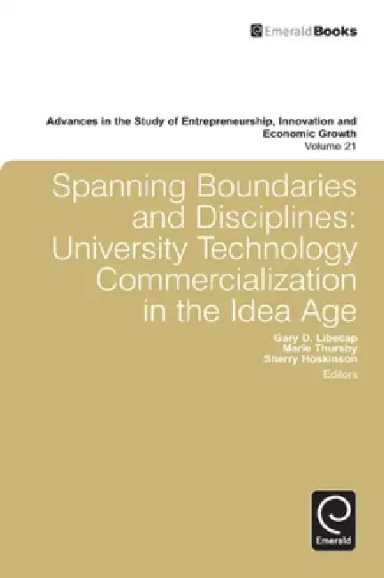 Spanning Boundaries and Disciplines (English, Marie Thursby | Sherry Hoskinson | Gary D. Libecap)