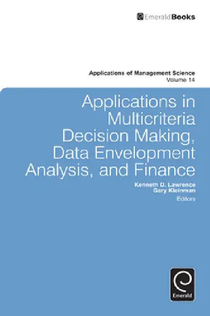 Applications in Multi-Criteria Decision Making, Data Envelopment Analysis, and Finance (English, Gary Kleinman | Kenneth D. Lawrence)