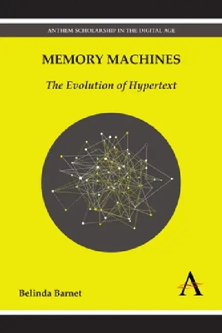 Memory Machines (English, Belinda Barnet)