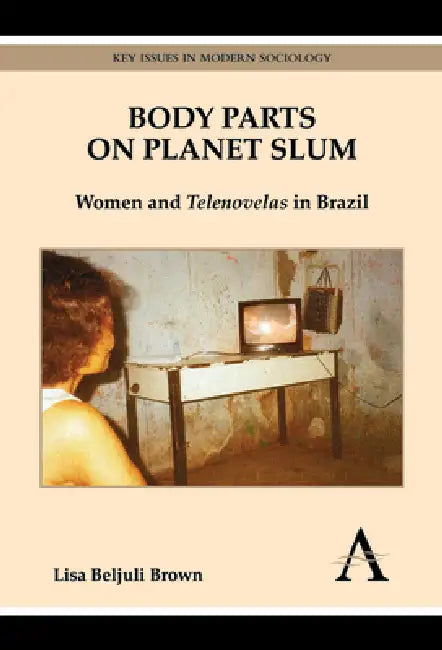 Body Parts on Planet Slum (English, Lisa Beljuli Brown)