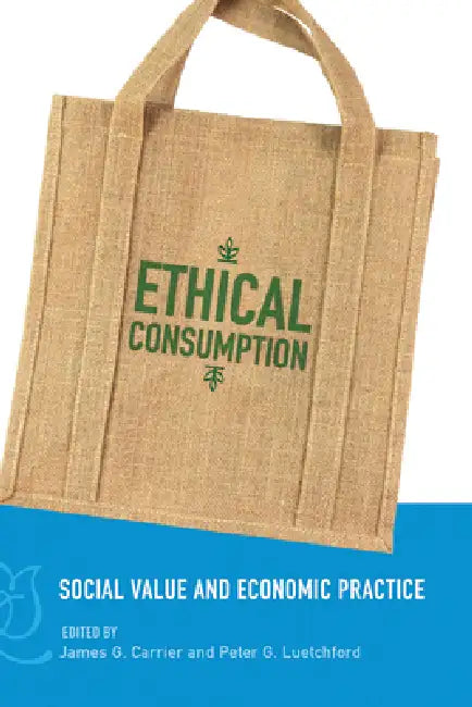 Ethical Consumption (English, James G. Carrier | Peter G. Luetchford)
