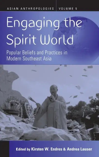 Engaging the Spirit World (English, Kirsten W. Endres | Andrea Lauser)