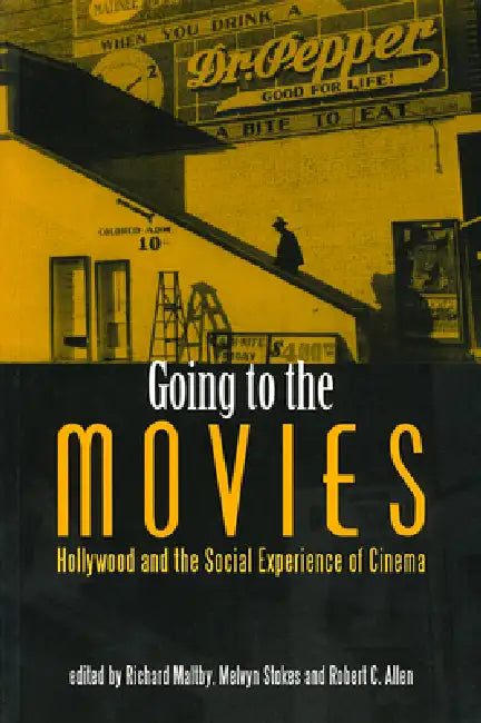Going to the Movies (English, Richard Maltby | Melvyn Stokes | Robert C. Allen)