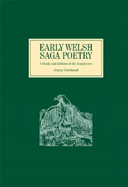 Early Welsh Saga Poetry (English, Jenny Rowland)