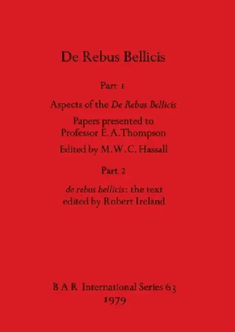 De Rebus Bellicis (English, M. W. C. Hassall | Robert Ireland)