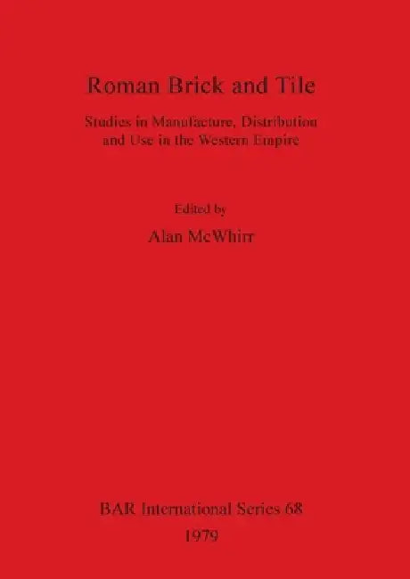 Roman Brick and Tile (English, Alan McWhirr)