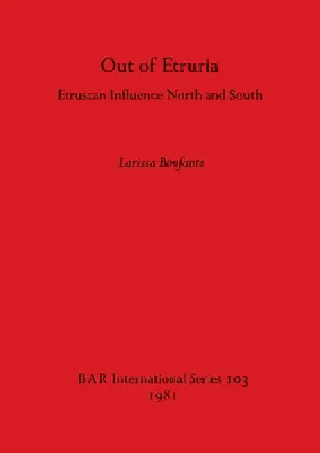 Out of Etruria (English, Larissa Bonfante)
