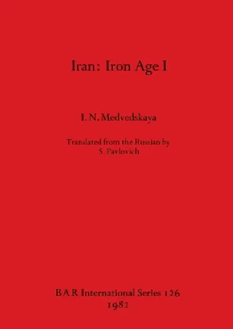 Iran: Iron Age I (English, I. N. Medvedskaya)