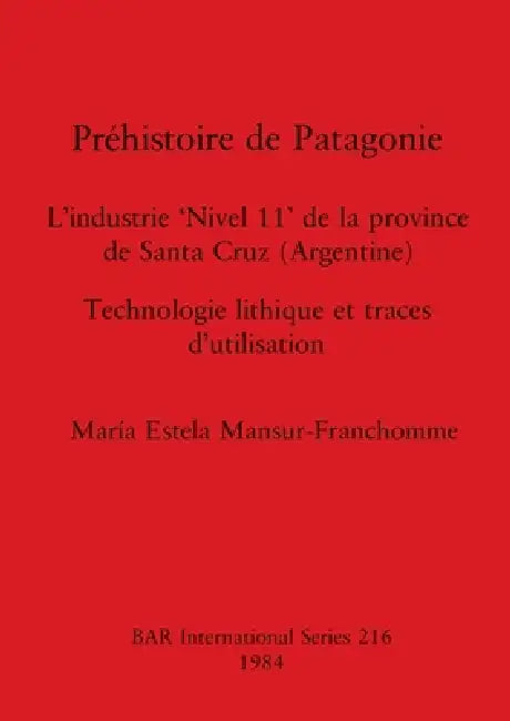 Préhistoire de Patagonie (English, María Estela Mansur-Franchomme)