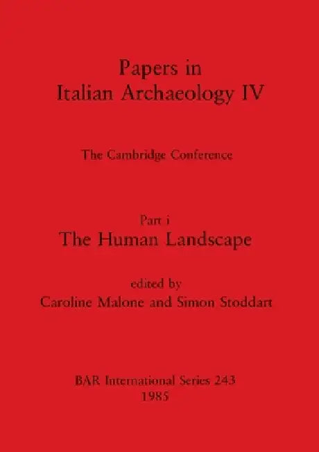 Papers in Italian Archaeology IV (English, Caroline Malone | Simon Stoddart)