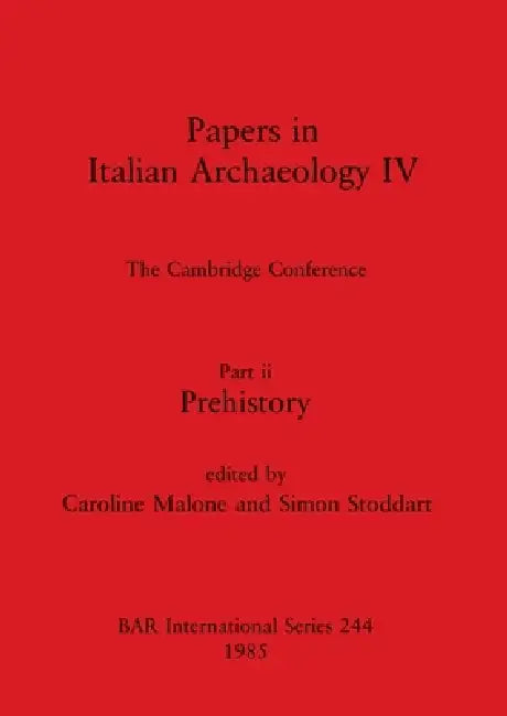 Papers in Italian Archaeology IV (English, Caroline Malone | Simon Stoddart)