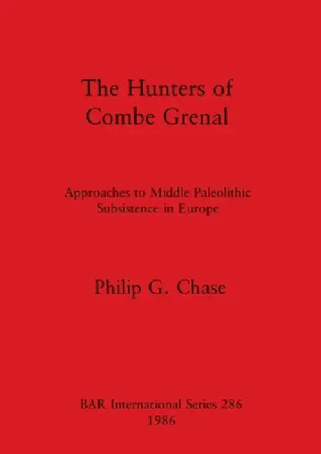 The Hunters of Combe Grenal (English, Philip G. Chase)